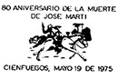 80th anniversary of the death of José Martí. Postmarks of Cuba